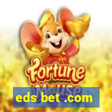 eds bet .com